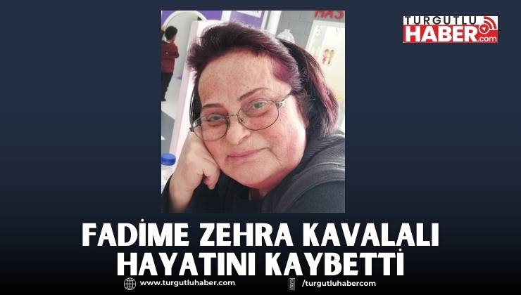 Fadime Zehra Kavalalı Hayatını Kaybetti