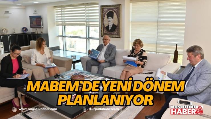 MABEM’de Yeni Dönem Planlanıyor