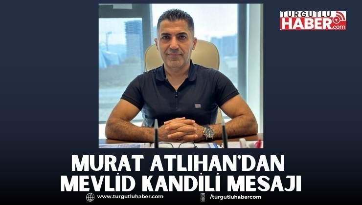 Murat Atlıhan'dan Mevlid Kandili Mesajı