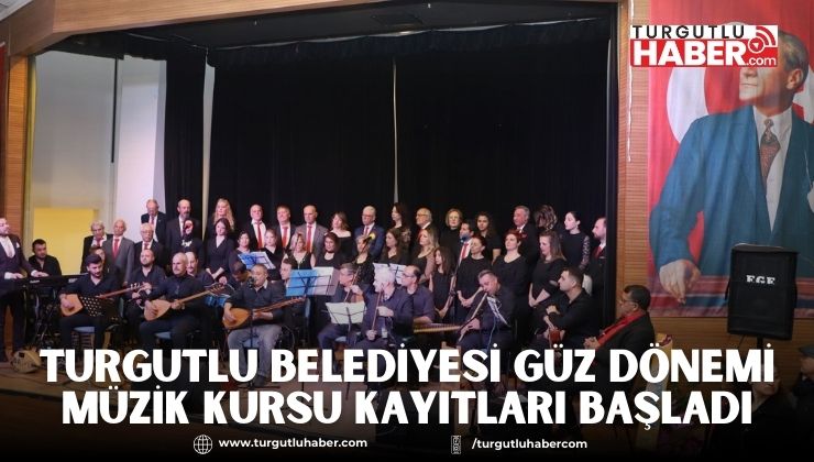 Turgutlu Belediyesi Güz Dönemi Müzik Kursu Kayıtları Başladı