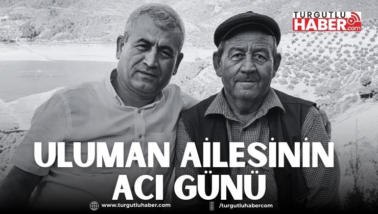 Uluman Ailesinin Acı Günü
