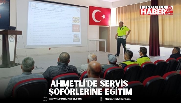 Ahmetli'de Servis Şoförlerine Eğitim