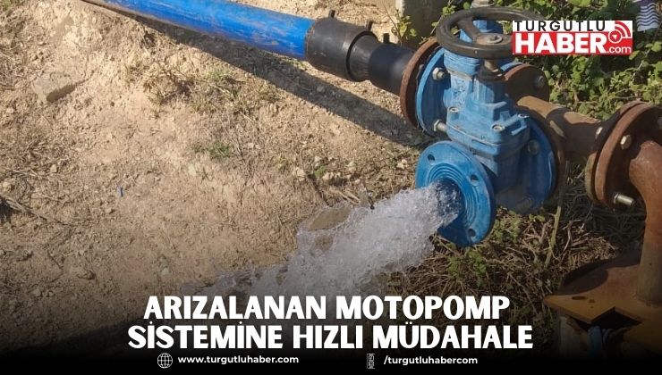 Arızalanan Motopomp Sistemine Hızlı Müdahale