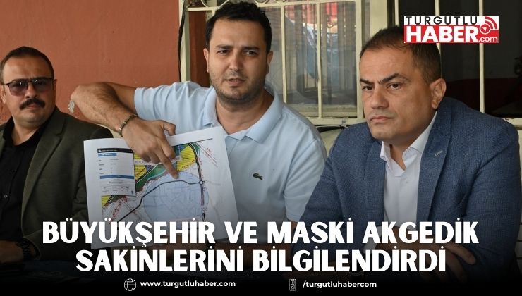Büyükşehir ve MASKİ Akgedik Sakinlerini Bilgilendirdi
