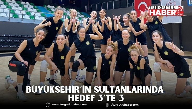 Büyükşehir’in Sultanlarında Hedef 3’te 3