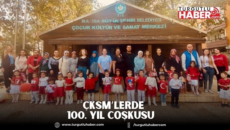 ÇKSM’lerde 100. Yıl Coşkusu  