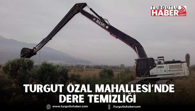 Daha Sağlıklı Bir Çevre İçin Turgut Özal Mahallesi’nde Dere Temizliği