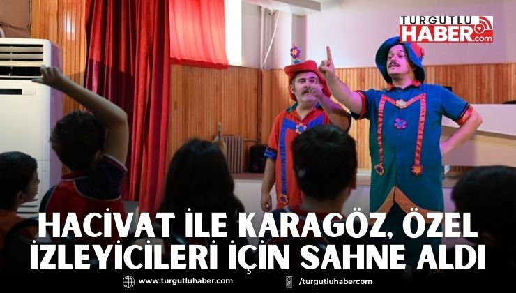 Hacivat İle Karagöz, Özel İzleyicileri İçin Sahne Aldı