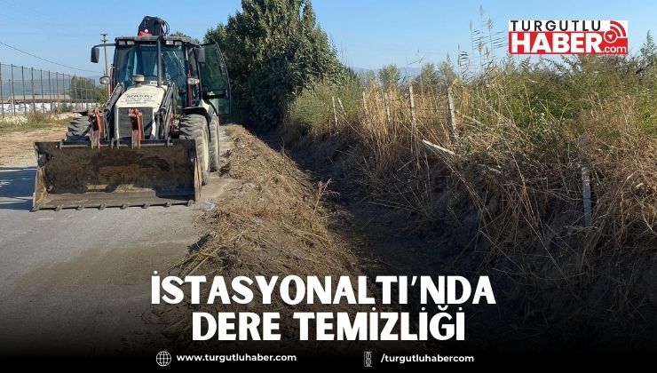 İSTASYONALTI’NDA DERE TEMİZLİĞİ