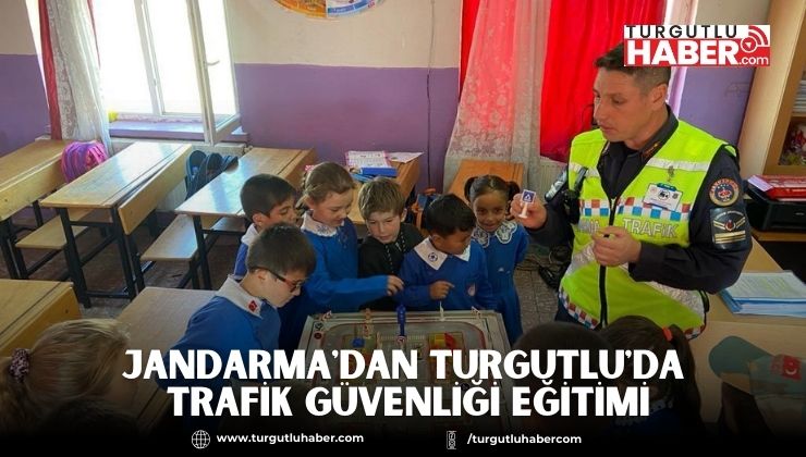 Jandarma'dan Turgutlu'da Trafik Güvenliği Eğitimi