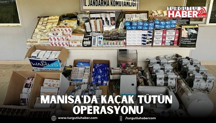Manisa'da Kaçak Tütün Operasyonu