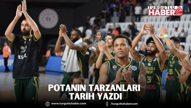 Potanın Tarzanları Tarih Yazdı