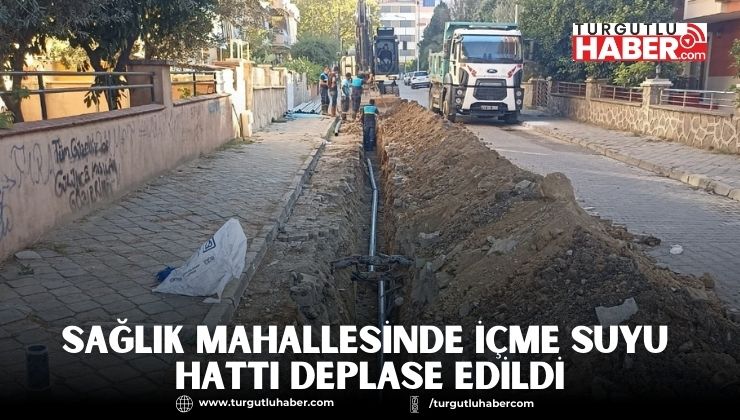 Sağlık Mahallesinde İçme Suyu Hattı Deplase Edildi