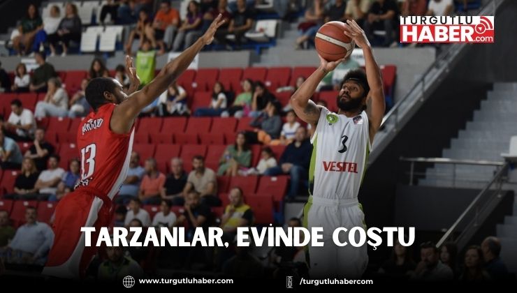 Tarzanlar, Evinde Coştu  