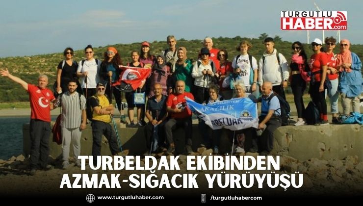 TURBELDAK Ekibinden Azmak-Sığacık Yürüyüşü