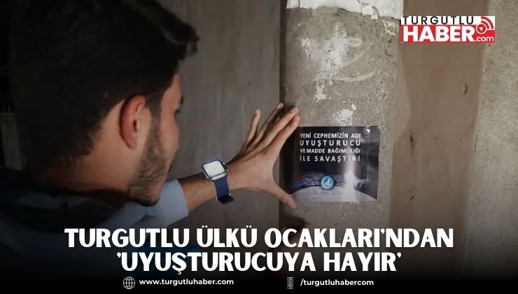 Turgutlu Ülkü Ocakları'ndan 'Uyuşturucuya Hayır'