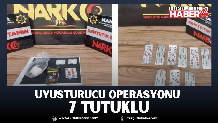 Uyuşturucu Operasyonu 7 Tutuklu