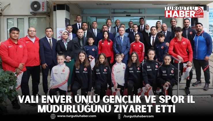 Vali Enver Ünlü Gençlik ve Spor İl Müdürlüğünü Ziyaret Etti