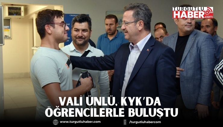 Vali Ünlü, KYK’da Öğrencilerle Buluştu