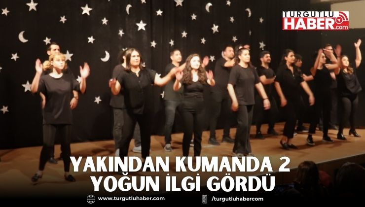 Yakından Kumanda 2 Yoğun İlgi Gördü