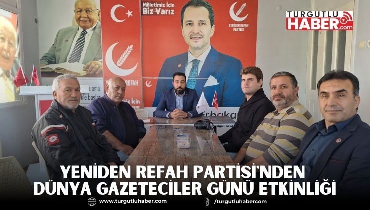 Yeniden Refah Partisi'nden Dünya Gazeteciler Günü Etkinliği