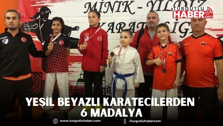 Yeşil Beyazlı Karatecilerden 6 Madalya