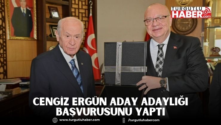 Cengiz Ergün Aday Adaylığı Başvurusunu Yaptı