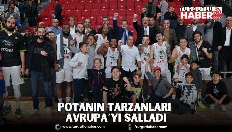 Potanın Tarzanları Avrupa’yı Salladı