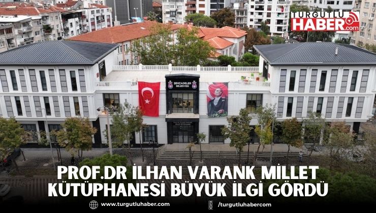 PROF. DR İLHAN VARANK MİLLET KÜTÜPHANESİ BÜYÜK İLGİ GÖRDÜ