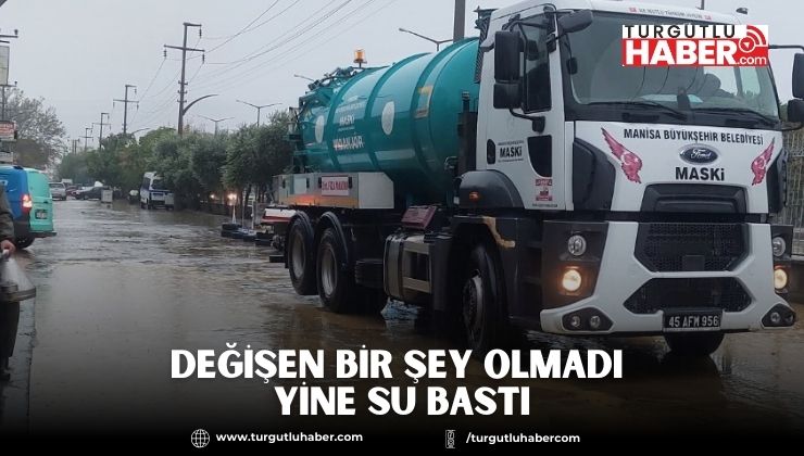 Değişen Bir Şey Olmadı Yine Su Bastı