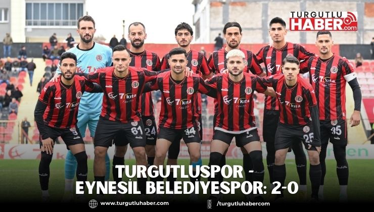 Turgutluspor - Eynesil Belediyespor: 2-0