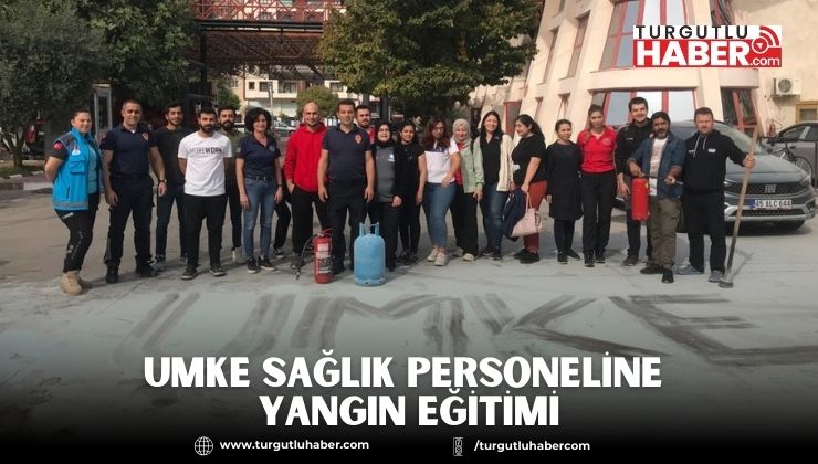 UMKE Sağlık Personeline Yangın Eğitimi