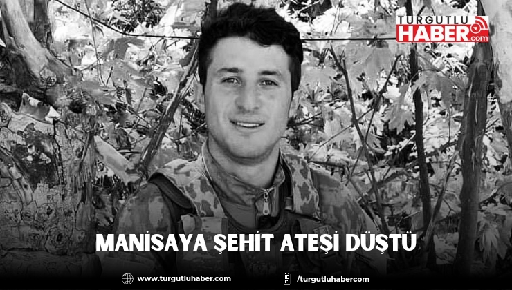 Manisalı Enes Budak Şehit Düştü