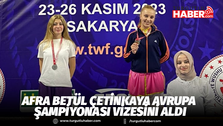 AFRA BETÜL ÇETİNKAYA AVRUPA ŞAMPİYONASI VİZESİNİ ALDI