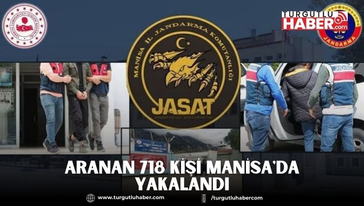 Aranan 718 Kişi Manisa'da Yakalandı