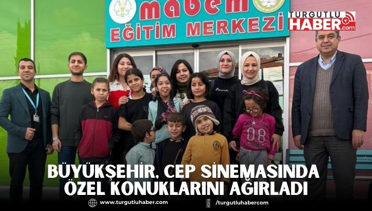 Büyükşehir, Cep Sinemasında Özel Konuklarını Ağırladı