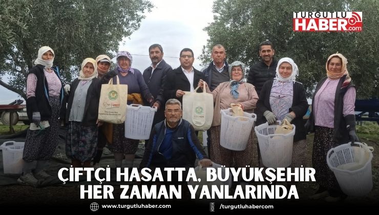Çiftçi Hasatta, Büyükşehir Her Zaman Yanlarında