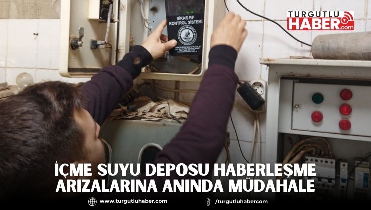 İçme Suyu Deposu Haberleşme Arızalarına Anında Müdahale