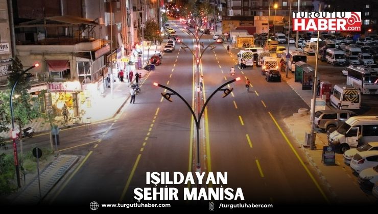 Işıldayan Şehir Manisa