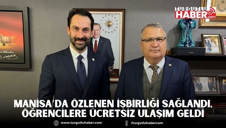 MANİSA’DA ÖZLENEN İŞBİRLİĞİ SAĞLANDI, ÖĞRENCİLERE ÜCRETSİZ ULAŞIM GELDİ
