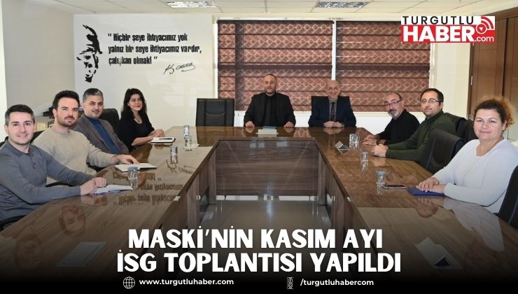 MASKİ’nin Kasım Ayı İSG Toplantısı Yapıldı