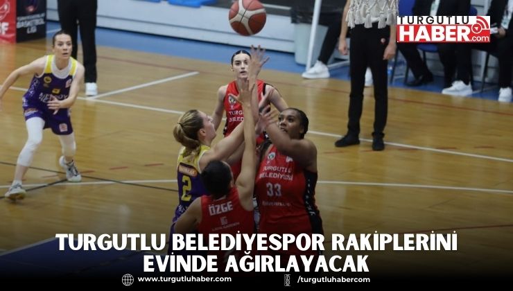 Turgutlu Belediyespor Rakiplerini Evinde Ağırlayacak