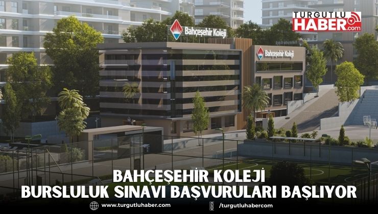 Bahçeşehir Koleji Turgutlu Kampüsünün Bursluluk Sınavı Başvuruları Başlıyor