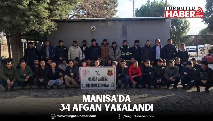 Manisa'da 34 Afgan Yakalandı