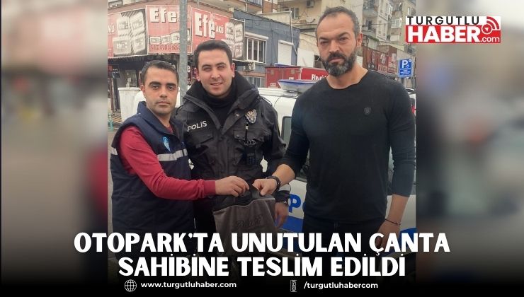 Otopark'ta Unutulan Çanta Sahibine Teslim Edildi