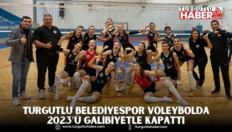 Turgutlu Belediyespor Voleybolda 2023’ü Galibiyetle Kapattı