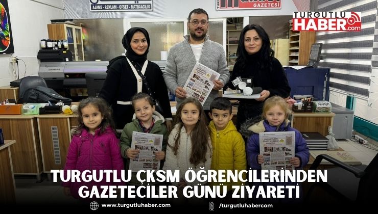 TURGUTLU ÇKSM'DEN GAZETECİLER GÜNÜ ZİYARETİ