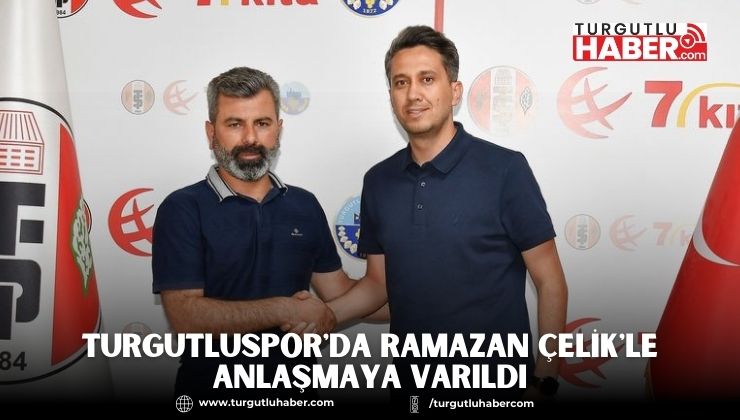 Turgutluspor'da Ramazan Çelik'le Anlaşmaya Varıldı