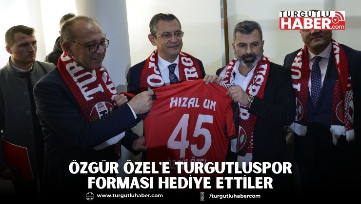 Özgür Özel'e Turgutluspor Forması Hediye Ettiler