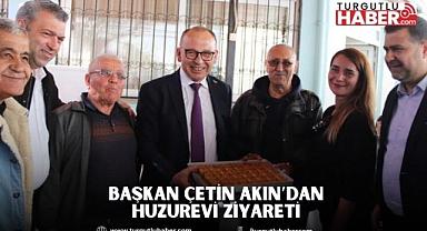 Başkan Çetin Akın’dan Huzurevi Ziyareti